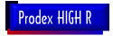 Prodex HIGH R