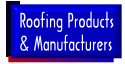 Roofing Products and Manufacturers