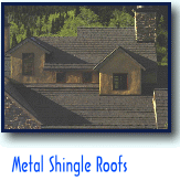 Metal Shingle Roofs